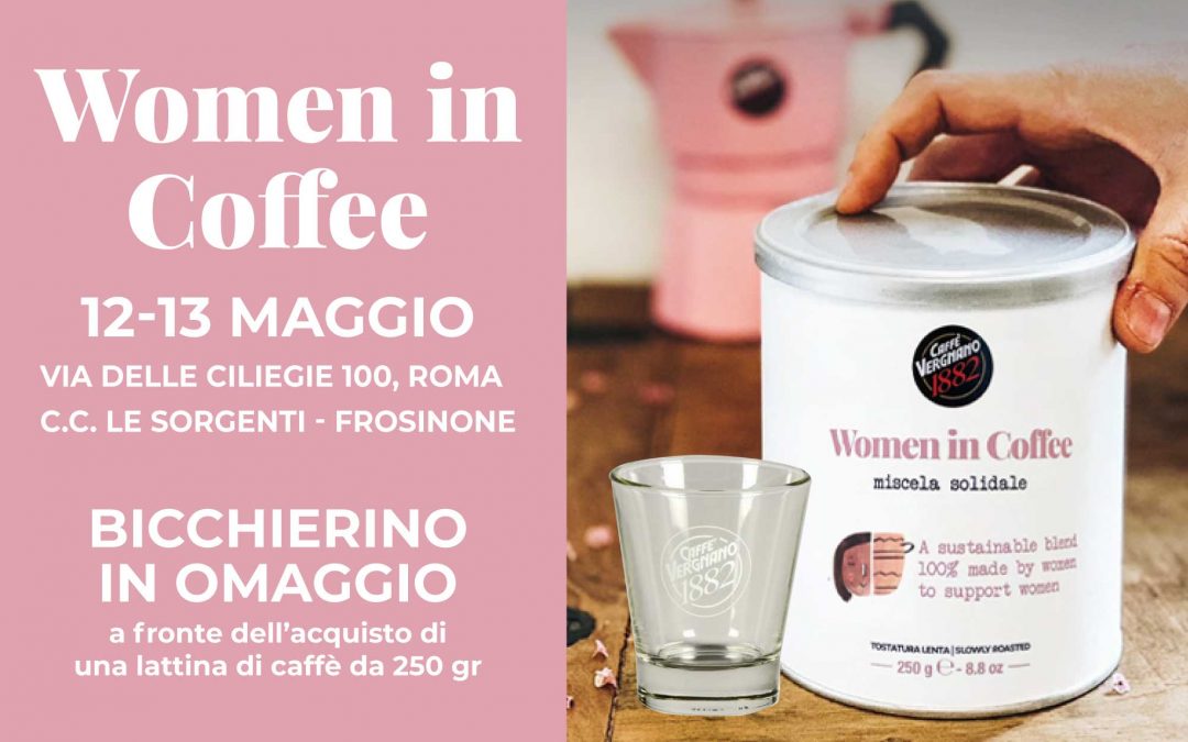 12 e 13 maggio Women in Coffee Caffè Vergnano